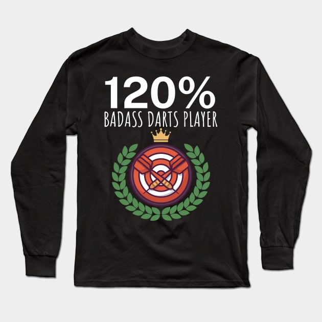 120 Badass Darts Player Long Sleeve T-Shirt by maxcode